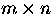 $m \times n$