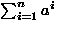 \(\sum_{i=1}^n a^i\)
