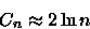 \begin{displaymath}
C_{n} \approx 2\ln n \end{displaymath}