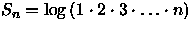 $S_{n}=\log{(1\cdot 2\cdot 3\cdot\ldots\cdot n)}$