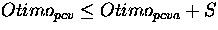 $ Otimo_{pcv} \leq Otimo_{pcva} + S$