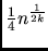 $\frac{1}{4}n^{\frac{1}{2k}}$