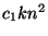 $c_{1}kn^{2}$