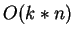 $O(k*n)$