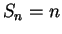 $S_{n}=n$