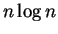 $n \log n$