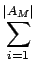 $\displaystyle \sum_{i=1}^{\vert A_M\vert}$