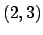 $ (2, 3)$