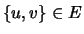 $\left\{ u,v\right\} \in E$