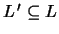 $L '\subseteq L$