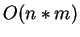 $O(n*m)$