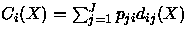 $C_{i}(X) = \sum_{j=1}^{J} p_{ji}d_{ij}(X)$