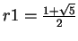 $r1 = \frac{1 + \sqrt{5}}{2}$
