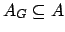 $ A_G \subseteq A$