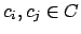 $ c_i, c_j \in C$