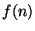 $f(n)$