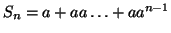 \( S_{n}=a+aa\ldots +aa^{n-1} \)