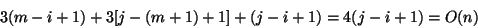\begin{displaymath}
3(m-i+1)+3[j-(m+1)+1]+(j-i+1)=4(j-i+1)=O(n)\end{displaymath}