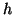 \( h \)