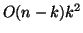 \( O(n-k)k^{2} \)