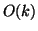 \( O(k) \)