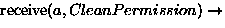 ${\rm receive}(a, CleanPermission) \rightarrow$