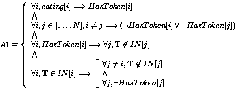 \begin{displaymath}
A1 \equiv \left\{ 
\begin{array}
{l}
\forall i, eating[i] \L...
 ...all j, \neg HasToken[j]
 \end{array} \right.
\end{array}\right.\end{displaymath}