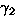 $\gamma_{2}$