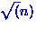 $\sqrt(n)$