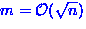 $m = {\cal O}(\sqrt{n})$