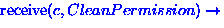 ${\rm receive}({c}, CleanPermission) \rightarrow$