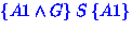 $\{A1 \wedge G\} \:S\: \{A1\}$