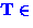 $ \ensuremath{\mathbf{T}} \in$