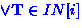$\vee \ensuremath{\mathbf{T}} \in IN[i]$