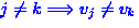 $j \neq k \Longrightarrow v_{j} \neq v_{k}$