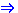 $\Rightarrow$