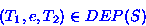 \begin{displaymath}
(T_{1}, e, T_{2}) \in DEP(S)\end{displaymath}